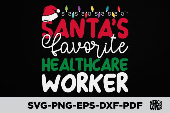 Download Santas Favorite Healthcare Worker Shirt - Worker Collection